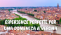 ESPERIENZE PERFETTE PER UNA DOMENICA A VERONA