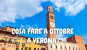 COSA FARE A OTTOBRE A VERONA?