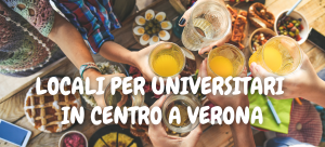 Locali per universitari in centro a Verona