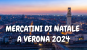 Mercatini di Natale a Verona 2024