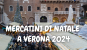 Mercatini di Natale a Verona 2024