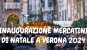 INAUGURAZIONE MERCATINI DI NATALE A VERONA 2024