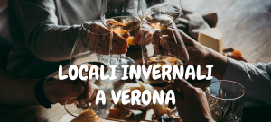 LOCALI INVERNALI A VERONA