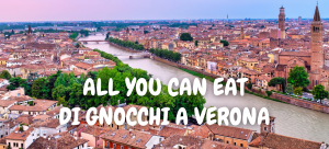 All You Can Eat di Gnocchi a Verona